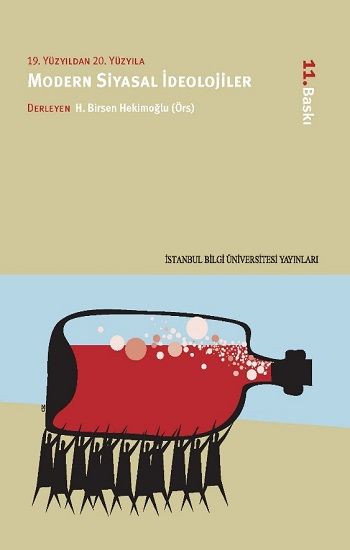Modern Siyasal İdeolojiler (19. Yüzyıldan 20. Yüzyıla) 6. Basım - Bilgi Üniversitesi Yayınları (Akademik) Kitap