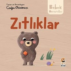Zıtlıklar -Hikayeli İlk Kavramlarım - Sincap Kitap Kitap