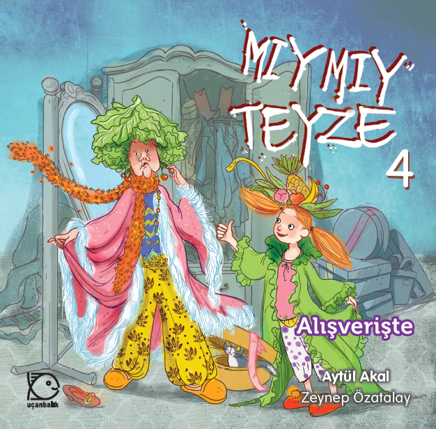 Mıymıy Teyze 4 - Alışverişte - Uçanbalık Yayıncılık Kitap