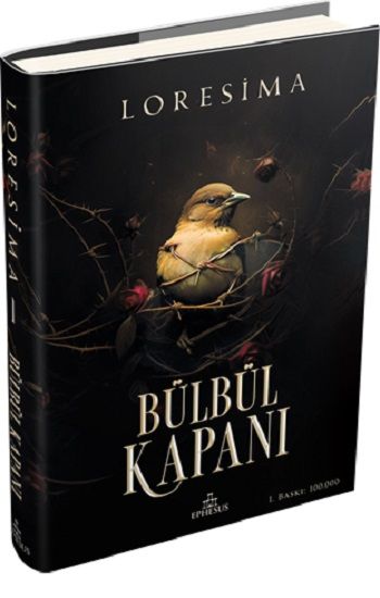Bülbül Kapanı 1 (Ciltli) - Ephesus Yayınları Kitap