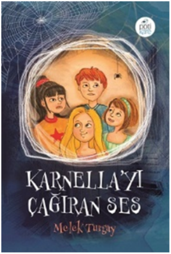Karnella'yı Çağıran Ses - Pötikare Yayıncılık Kitap