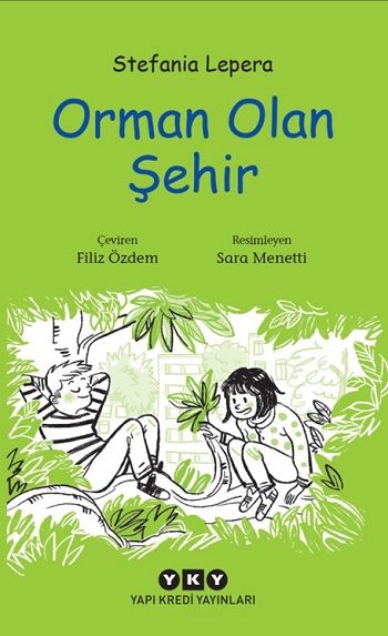 Orman Olan Şehir - Yapı Kredi Yayınları Kitap