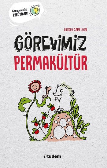 Görevimiz Permakültür - Tudem Yayınları Kitap
