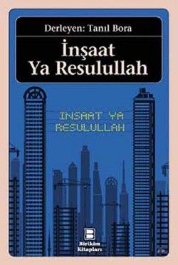 İnşaat Ya Resulullah - İletişim Yayınları Kitap