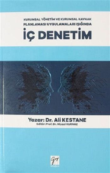 Kurumsal Yönetim ve Kurumsal Kaynak Planlaması Uygulamaları Işığında İç Denetim - Gazi Kitabevi Kitap