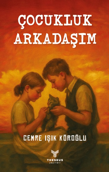 Çocukluk Arkadaşım - Theseus Yayınevi Kitap