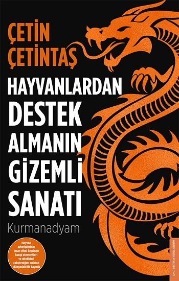 Hayvanlardan Destek Almanın Gizemli Sanatı - Destek Yayınları Kitap
