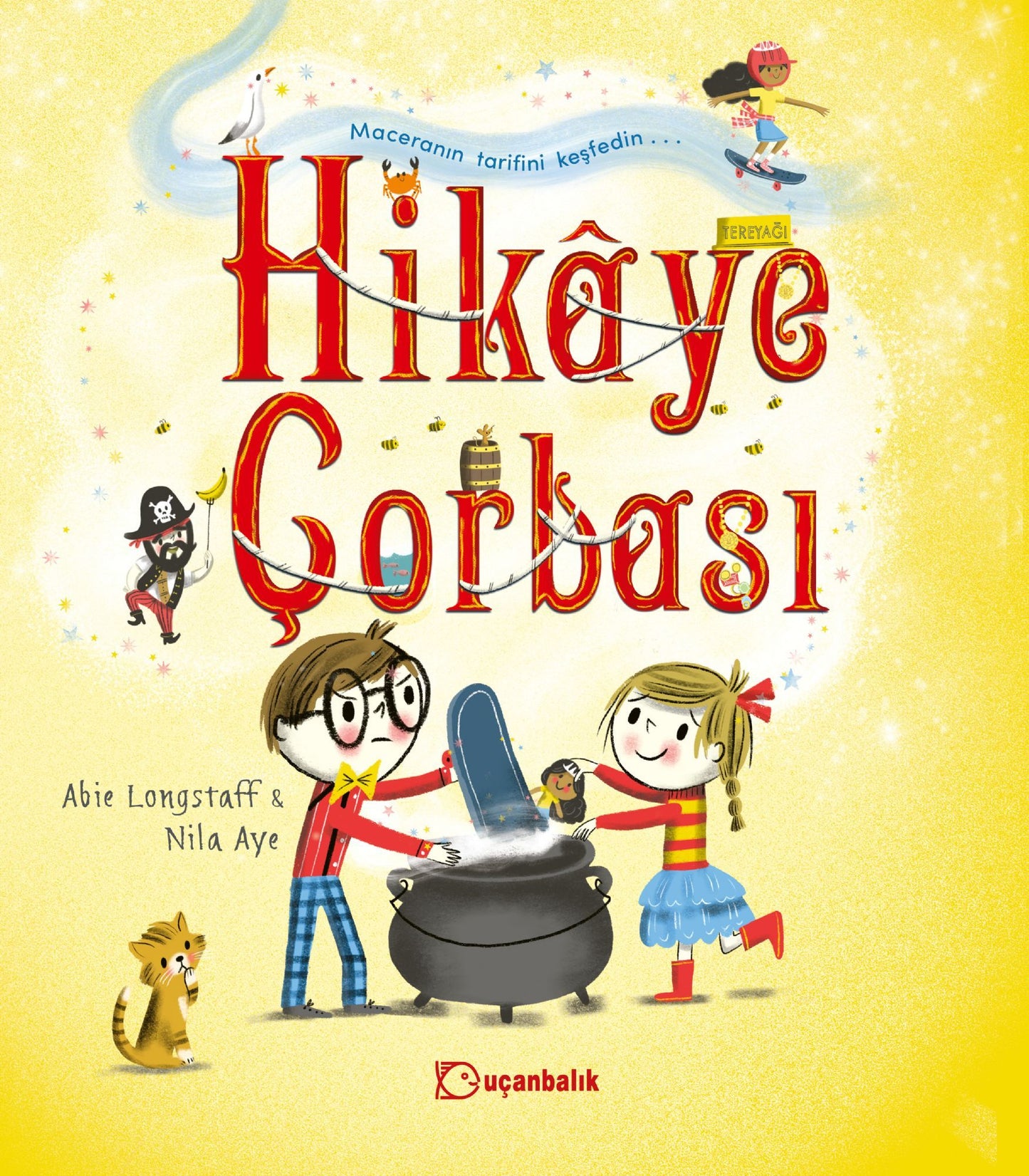 Hikaye Çorbası - Uçanbalık Yayıncılık Kitap