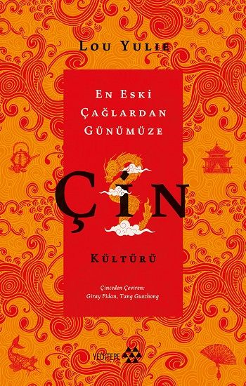 Çin Kültürü - En Eski Çağlardan Günümüze - Yeditepe Yayınevi Kitap