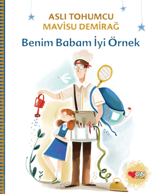 Benim Babam İyi Örnek - Can Çocuk Yayınları Kitap