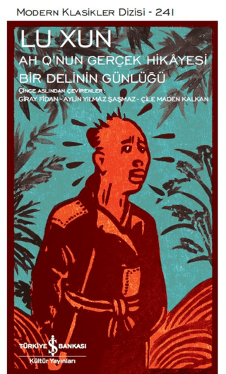 Ah Q’nun Gerçek Hikayesi ile Bir Delinin Günlüğü - İş Bankası Kültür Yayınları Kitap