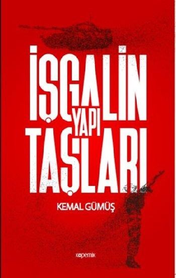 İşgalin Yapı Taşları - Kopernik Kitap Kitap