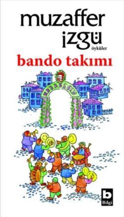 Bando Takımı - Bilgi Yayınevi Kitap
