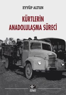 Kürtlerin Anadolulaşma Süreci - Kaynak Yayınları Kitap