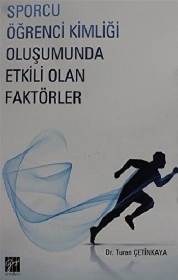 Sporcu Kimliği Oluşumunda Etkili Olan Faktörler - Gazi Kitabevi Kitap