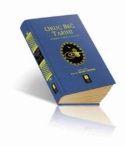 Oruç Beğ Tarihi - Bilge Kültür Sanat Kitap
