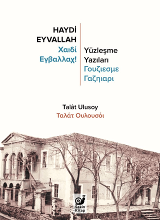 Haydi Eyvallah - Yüzleşme Yazıları - Sakin Kitap Kitap