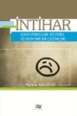 İntihar Sosyo - Psikolojik, Kültürel ve Ekonomik Bir Çözümleme - Anı Yayıncılık Kitap