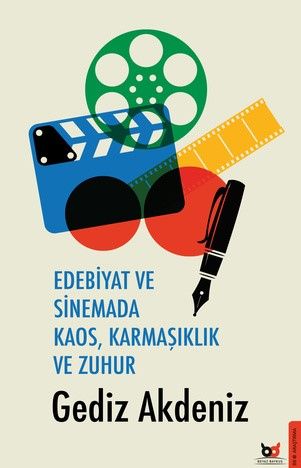 Edebiyat ve Sinemada Kaos, Karmaşıklık ve Zuhur - Beyaz Baykuş Yayınları Kitap