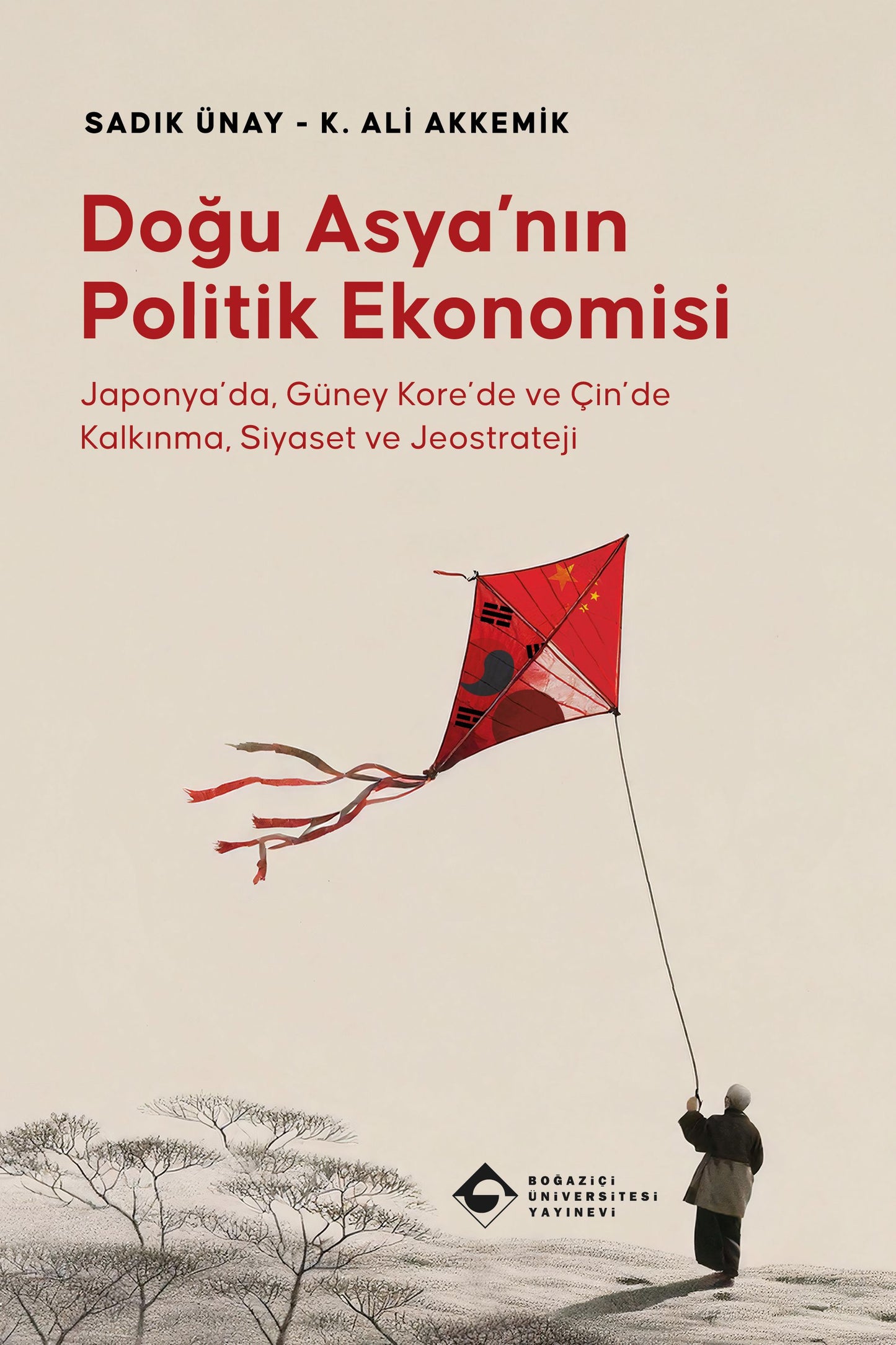 Doğu Asya'nın Politik Ekonomisi - Boğaziçi Üniversitesi Yayınevi Kitap