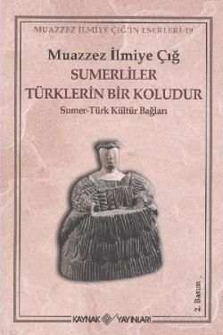 Sümerliler Türklerin Bir Koludur - Kaynak Yayınları Kitap