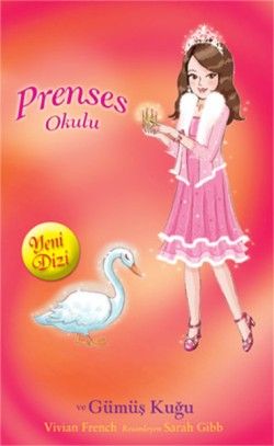 Prenses Okulu 24: Sarah ve Gümüş Kuğu - Doğan Egmont Yayıncılık Kitap