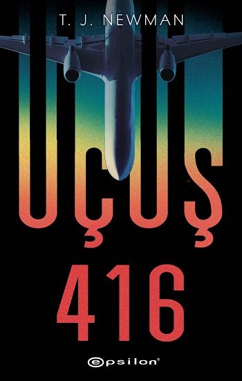 Uçuş 416 - Epsilon Yayınları Kitap