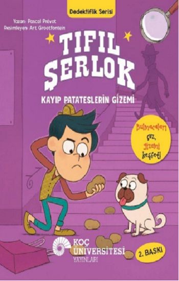 Tıfıl Şerlok – Kayıp Patateslerin Gizemi Dedektiflik Serisi - Koç Üniversitesi Yayınları Kitap