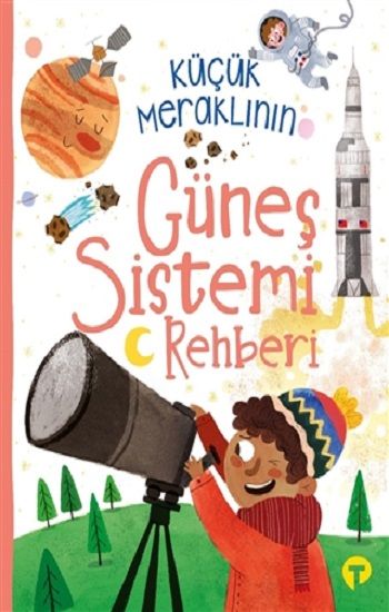 Küçük Meraklının Güneş Sistemi Rehberi - Turkuvaz Kitap Kitap