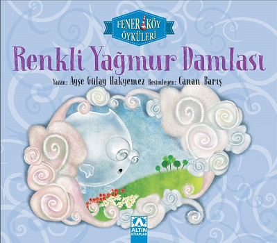 Renkli Yağmur Damlası - Altın Kitaplar Kitap