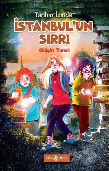 İstanbul’un Sırrı - Tarihin İzinde - Genç Hayat Kitap
