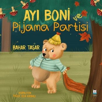 Ayı Boni Pijama Partisi - Luna Çocuk Yayınları Kitap