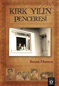 Kırk Yılın Penceresi Suzan Mumcu Türkçe kitap kapağı