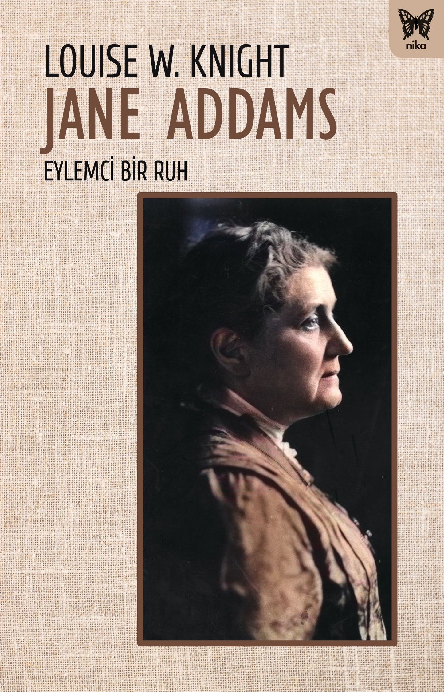 Jane Addams: Eylemci Bir Ruh - Nika Yayınevi Kitap