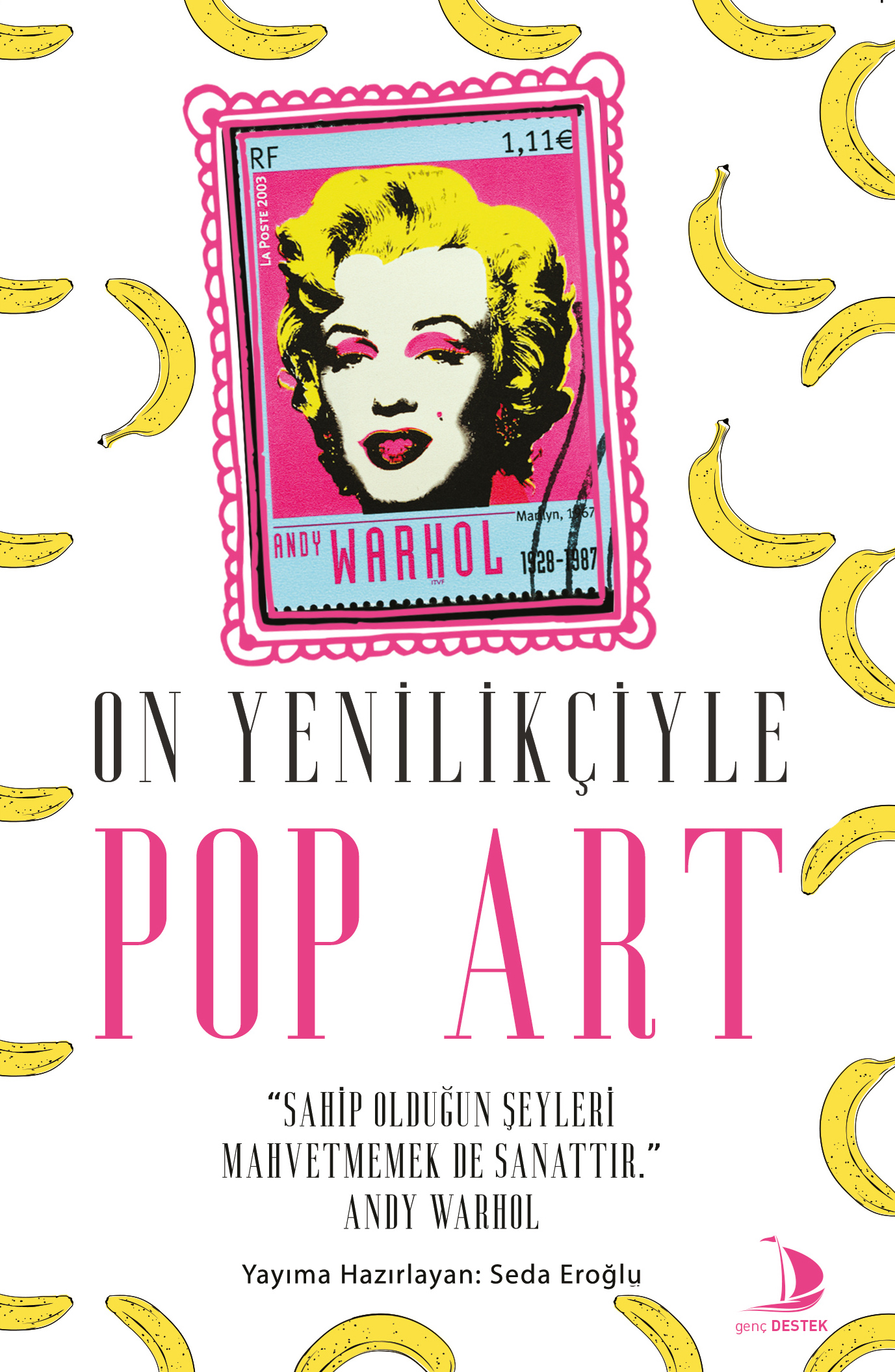 On Yenilikçiyle Pop Art - Destek Yayınları Kitap