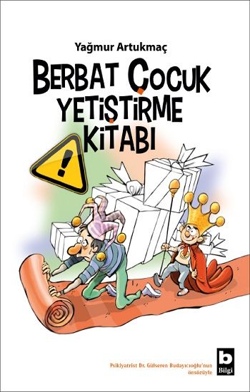 Berbat Çocuk Yetiştirme Kitabı - Bilgi Yayınevi Kitap