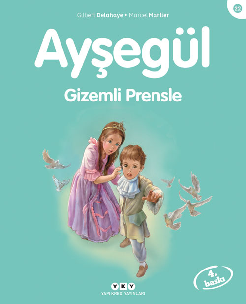Ayşegül 22 - Gizemli Prensle - Gilbert Delahaye, Hikayeler Türkçe kitap kapağı