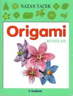 Origami Bitkiler - Tudem Yayınları Kitap