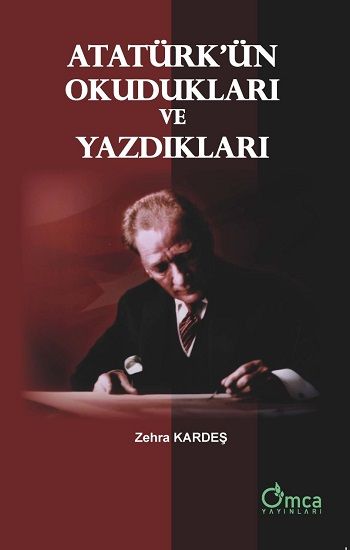 Atatürk'ün Okudukları ve Yazdıkları - Omca Yayınları Kitap
