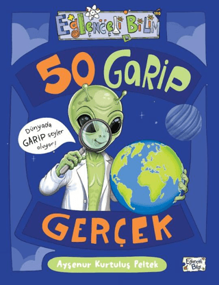 50 Garip Gerçek - Eğlenceli Bilgi Yayınları Kitap