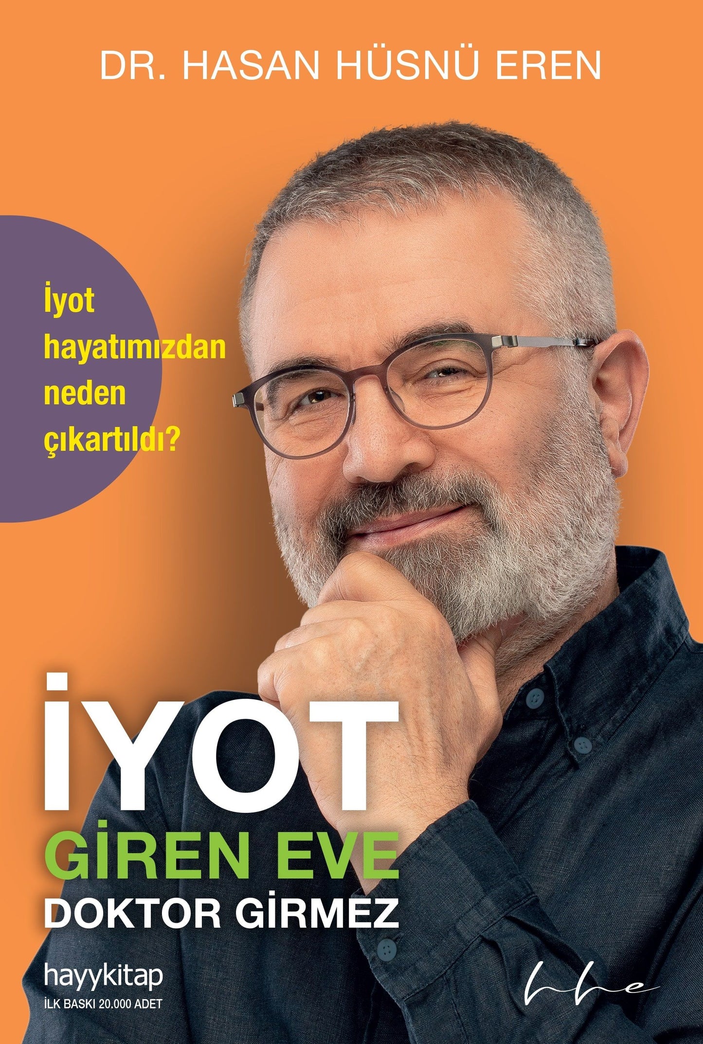 İyot Giren Eve Doktor Girmez - Hayykitap Kitap