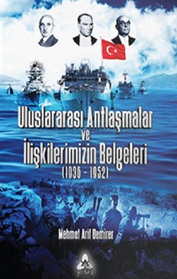 Uluslararası Antlaşmalar Ve İlişkilerimizin Belgeleri - Sonçağ Kitap
