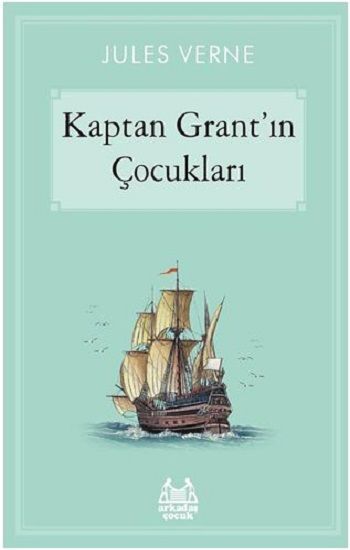 Kaptan Grant’ın Çocukları - Arkadaş Yayınları Kitap