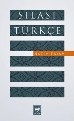 Sılası Türkçe - Ötüken Neşriyat Kitap