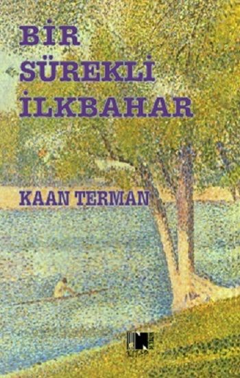 Bir Sürekli İlkbahar - Nitelik Kitap Kitap