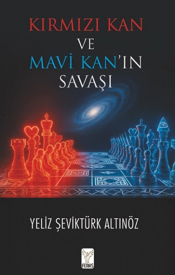 Kırmızı Kan ve Mavi Kan’ın Savaşı - Feniks Yayınları Kitap