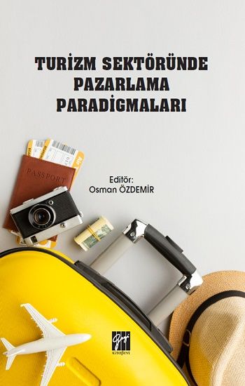 Turizm Sektöründe Pazarlama Paradigmaları - Gazi Kitabevi Kitap