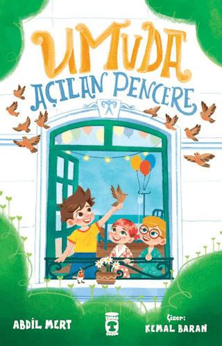 Umuda Açılan Pencere - Timaş Çocuk Kitap