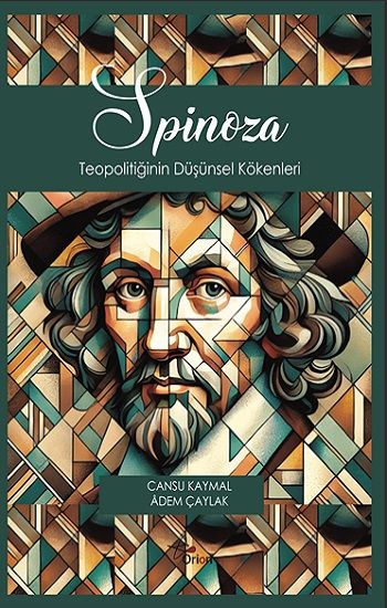Spinoza Teopolitiğinin Düşünsel Kökenleri - Orion Kitabevi Kitap
