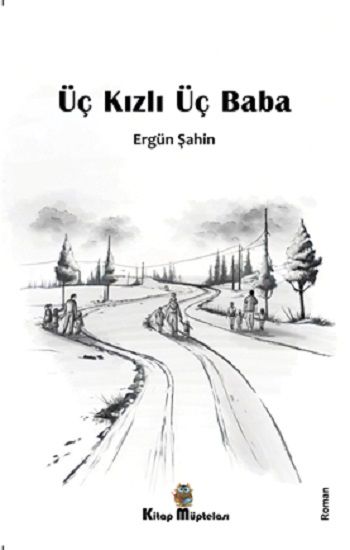 Üç Kızlı Üç Baba - Kitap Müptelası Yayınları Kitap